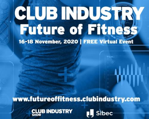 Club Industry and Sibec unveil Future of Fitness virtual event to help reinvent the fitness industry 