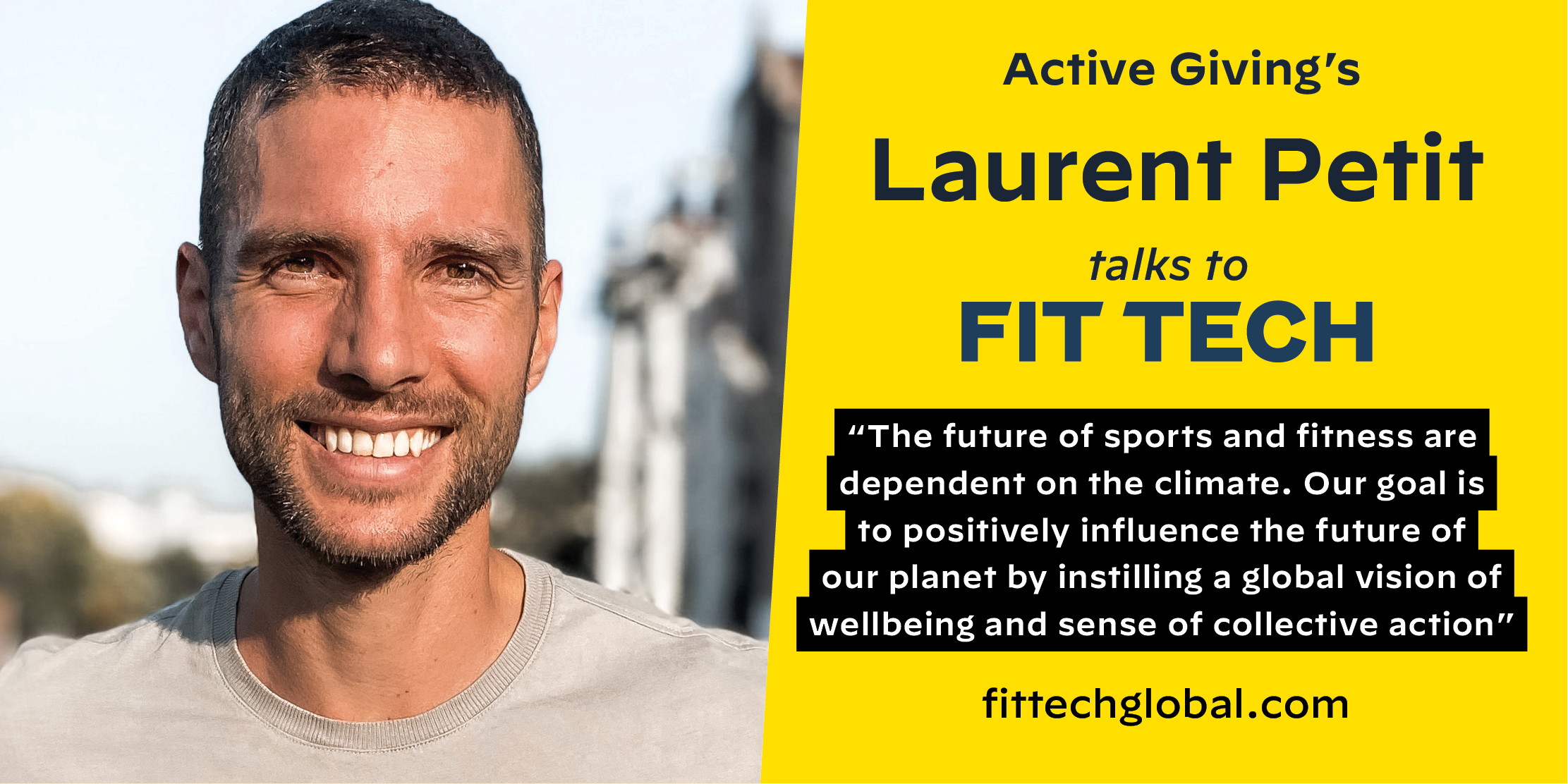 Fit Tech People Laurent Petit Co founder Active Giving FitTechGlobal