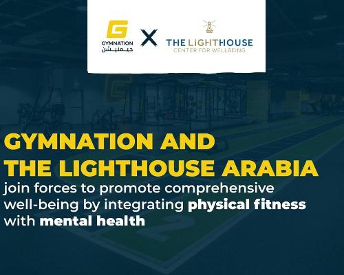 GYMNATION press release: GymNation and The LightHouse Arabia join forces to promote comprehensive wellbeing by integrating physical fitness and mental health