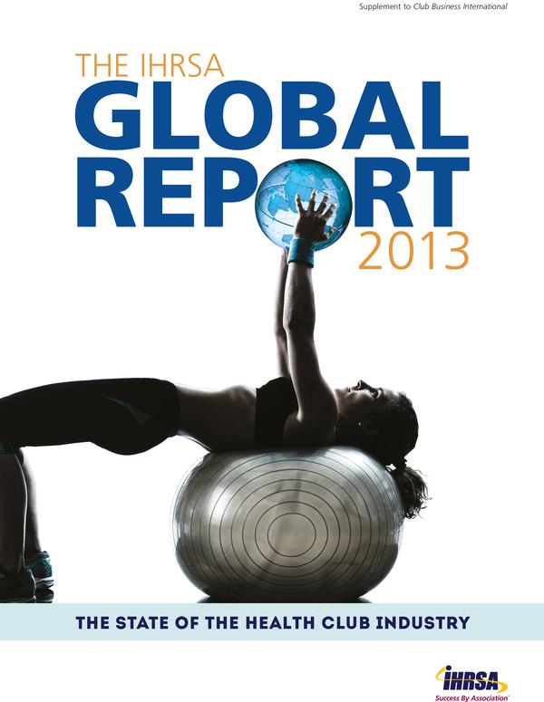 The 2013 IHRSA Global Report 