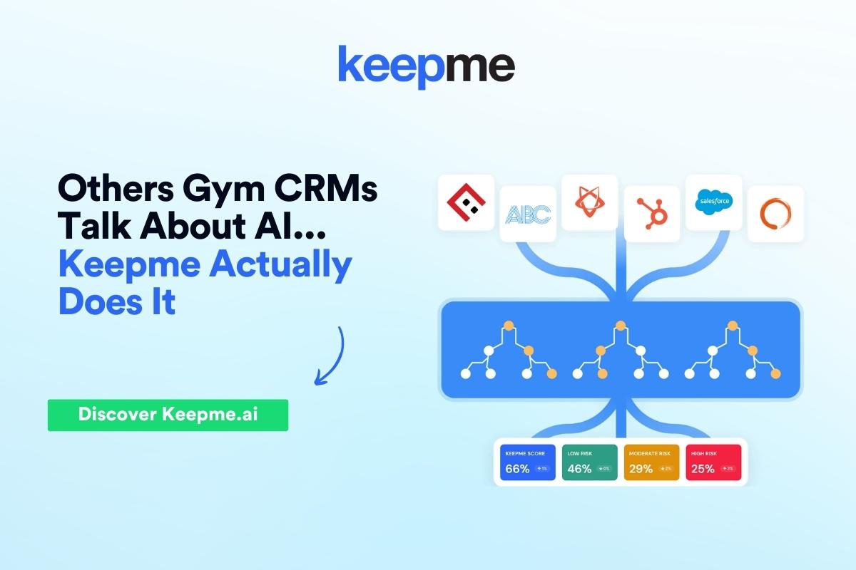 Others Gym CRMs Talk About AI... Keepme Actually Does It