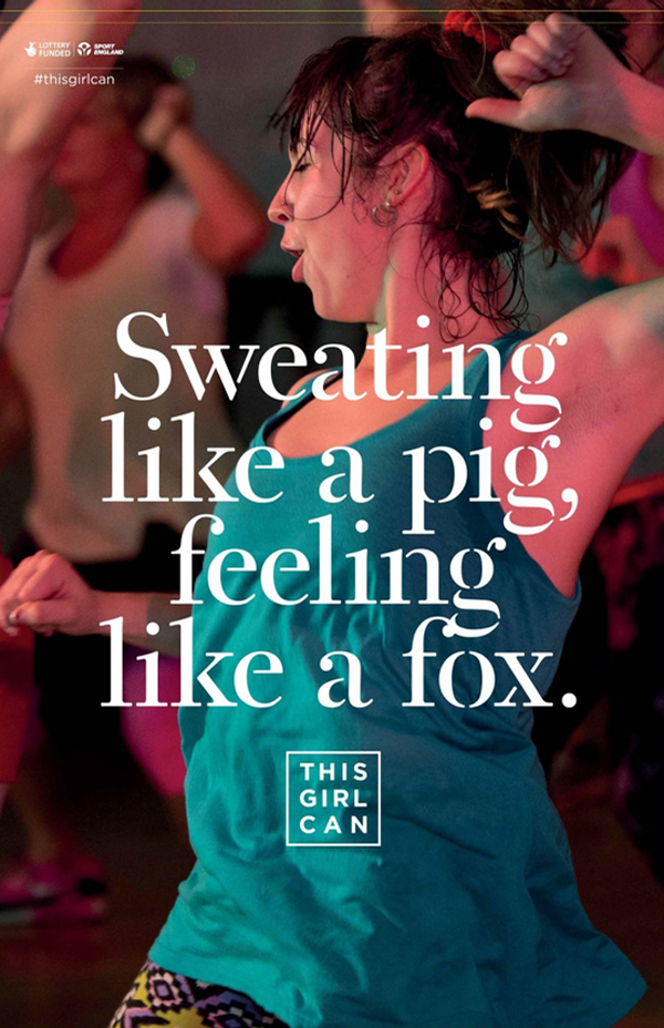 The ‘This Girl Can’ campaign successfully targeted women, who previously were not as active as men